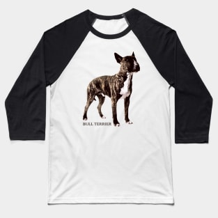 Bull Terrier  - Bully Baseball T-Shirt